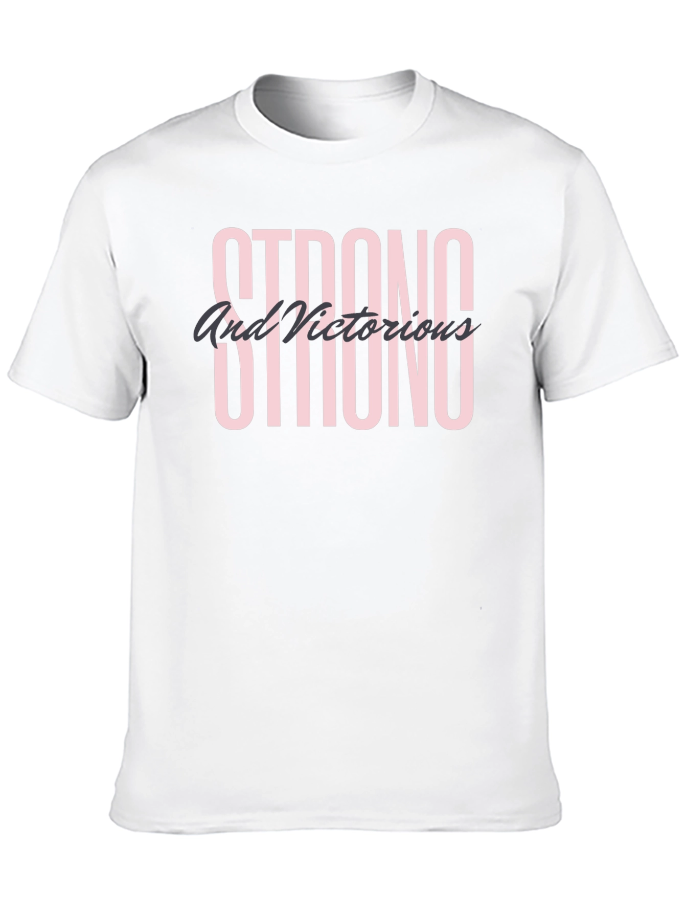 Strong and Victorious Graphic T-Shirt