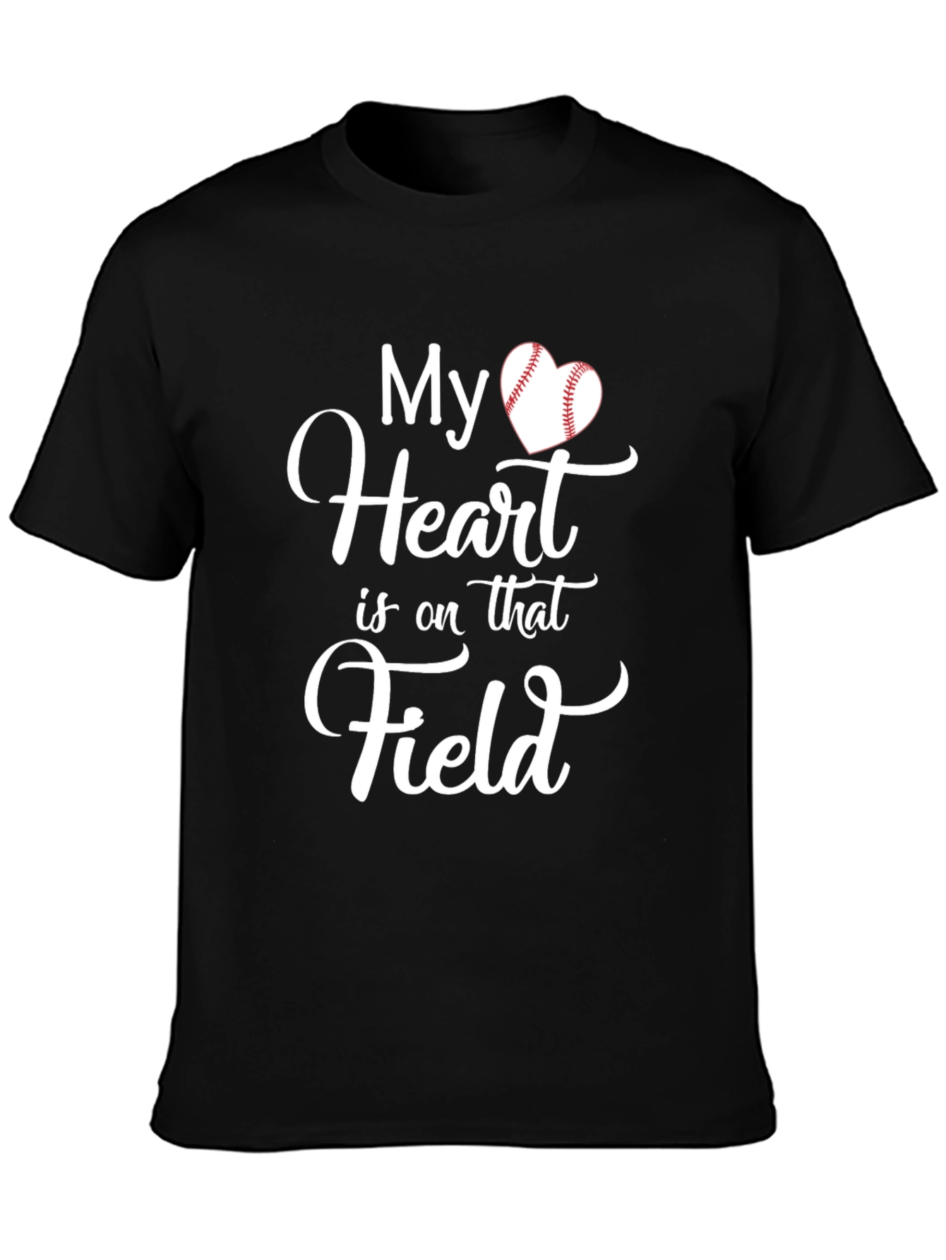 My Heart Is On That Field T-Shirt Baseball Love
