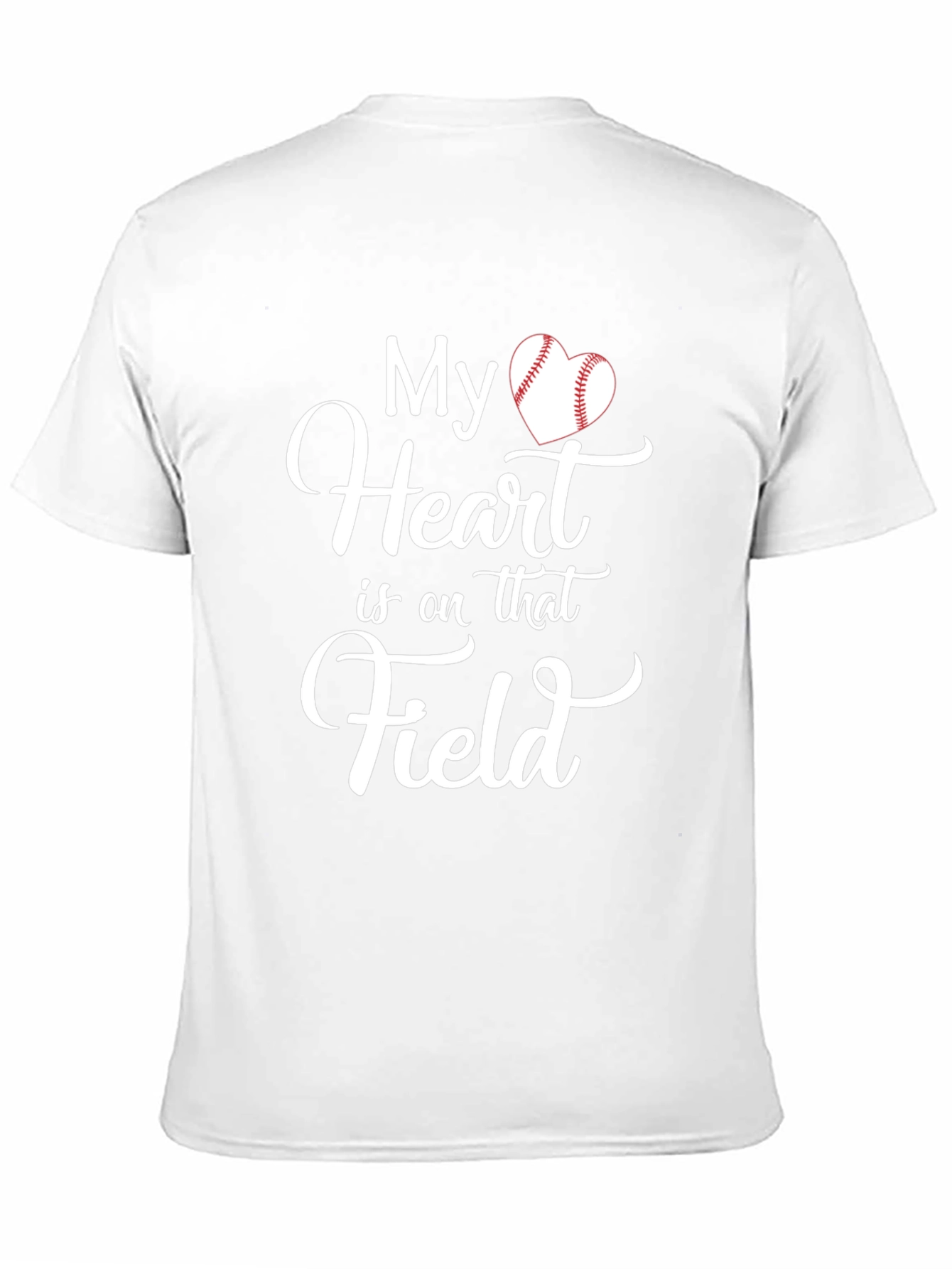 My Heart Is On That Field T-Shirt Baseball Love