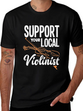 Support Your Local Violinist T-Shirt