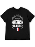 Have No Fear The French Is Here T-Shirt