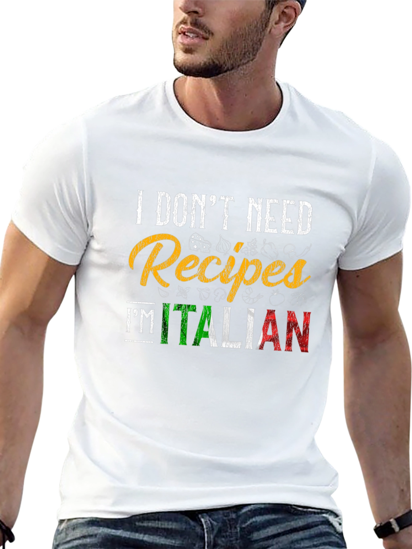I Dont Need Recipes Im Italian Graphic T-Shirt