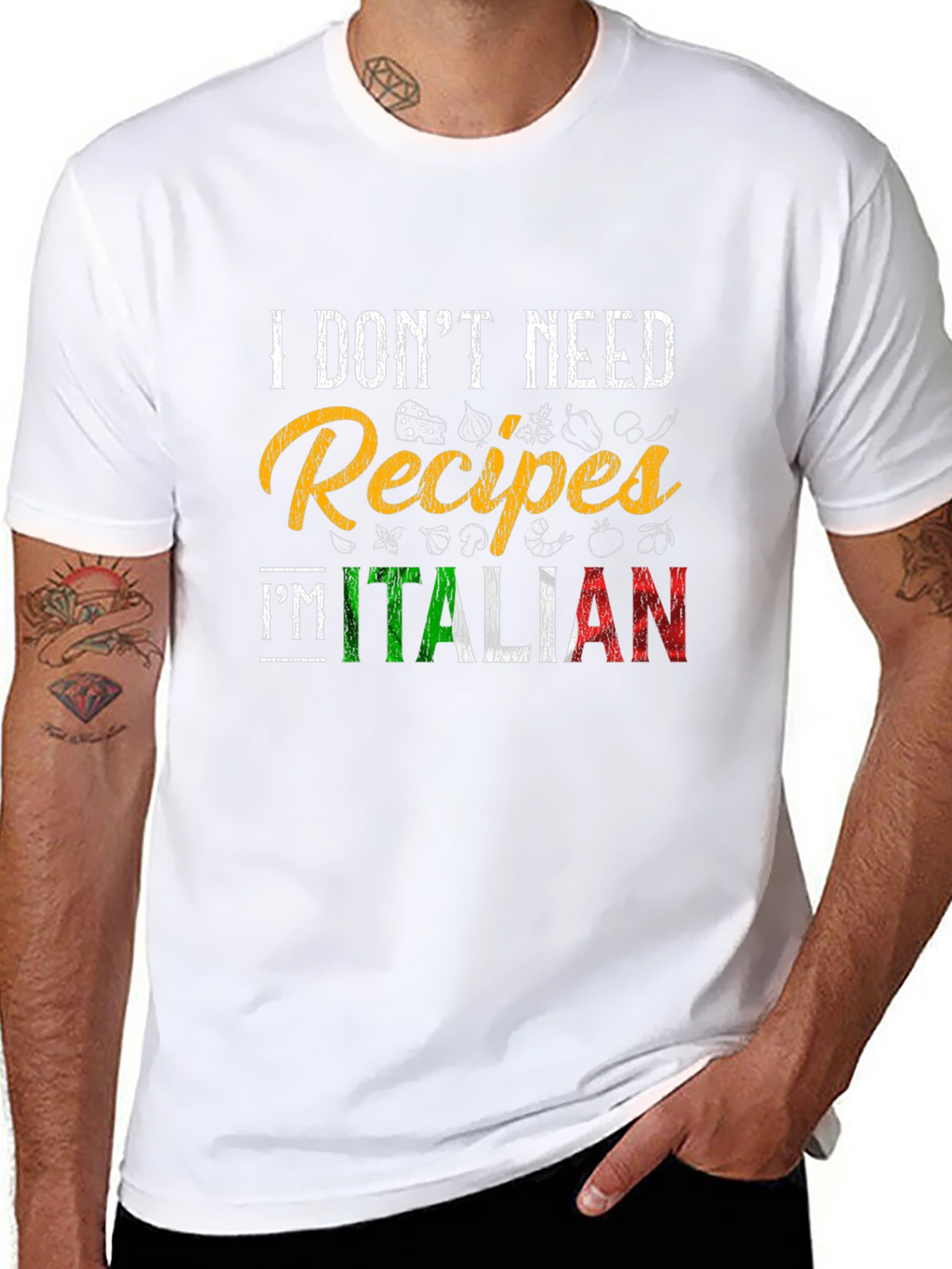 I Dont Need Recipes Im Italian Graphic T-Shirt