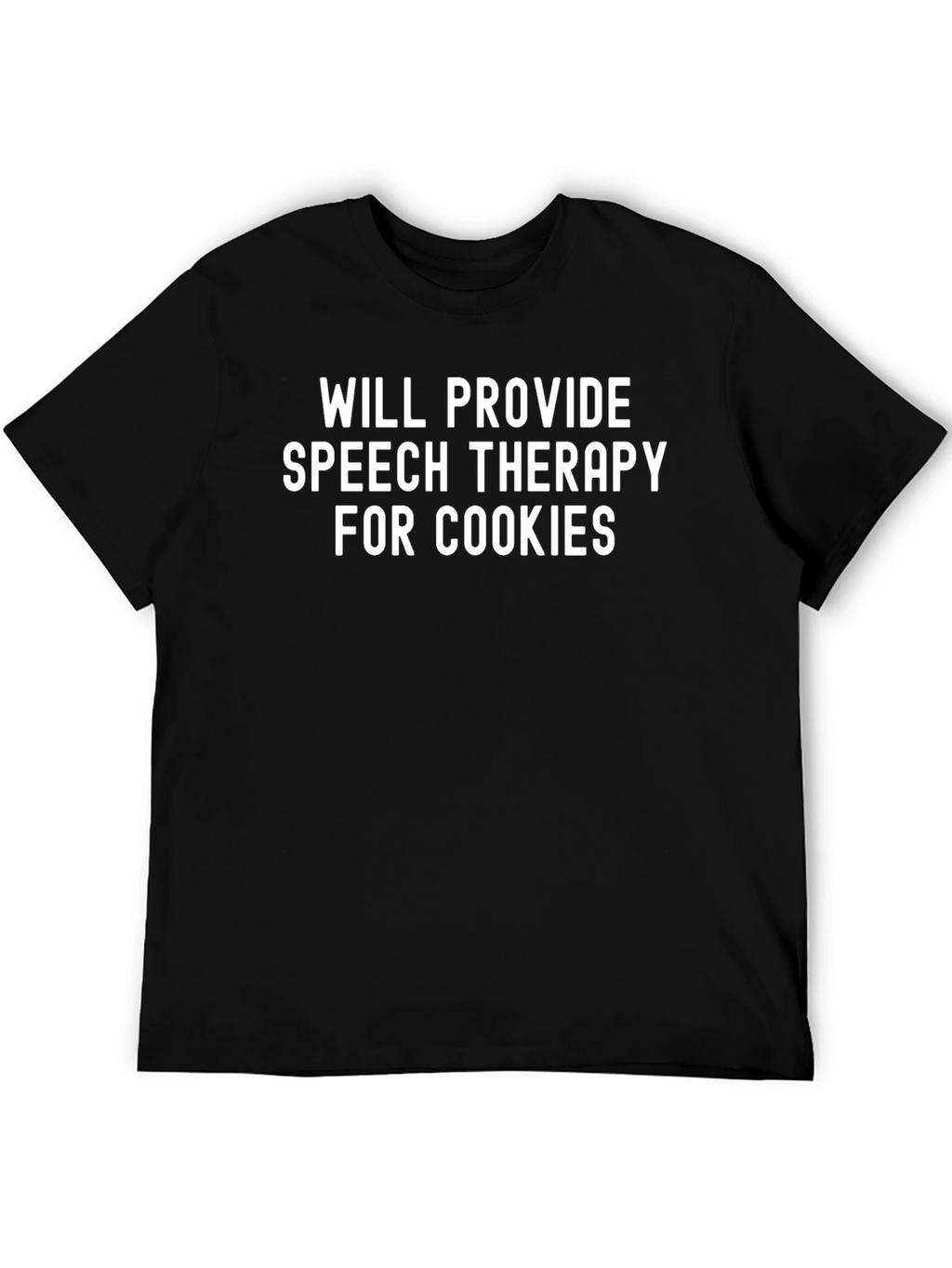 Speech Therapy for Cookies T-Shirt
