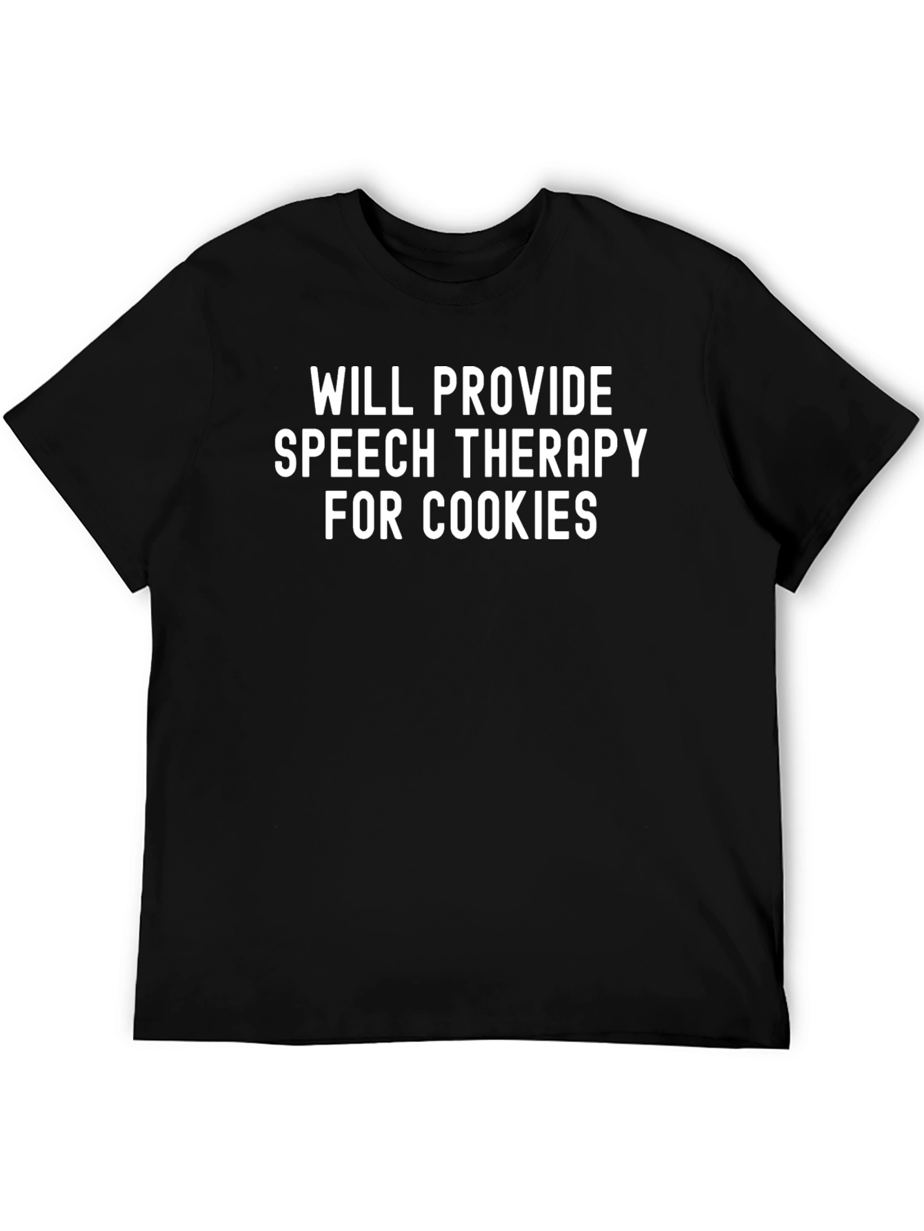 Speech Therapy for Cookies T-Shirt