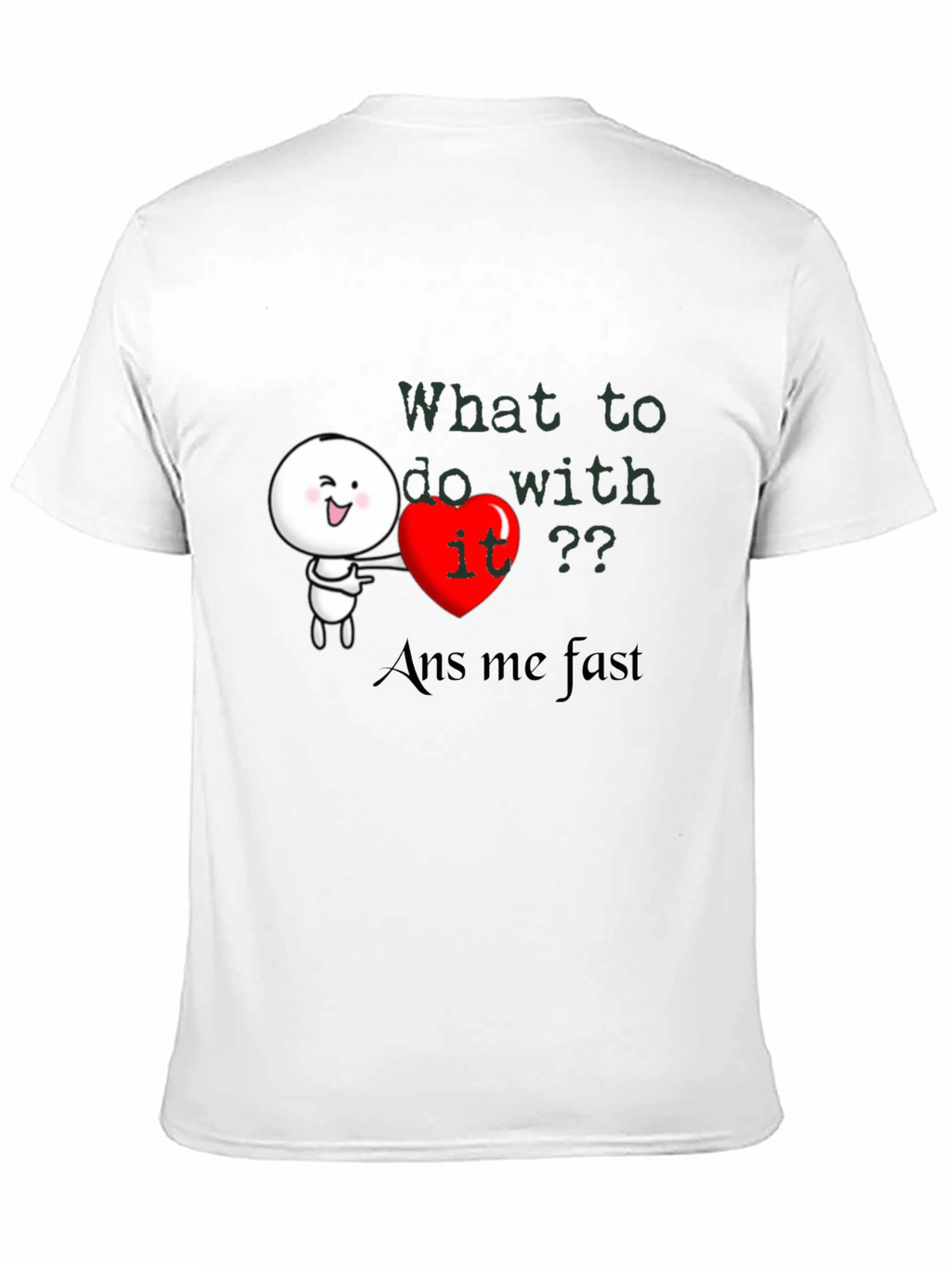 Heart It? Graphic Tee - Answer Fast!