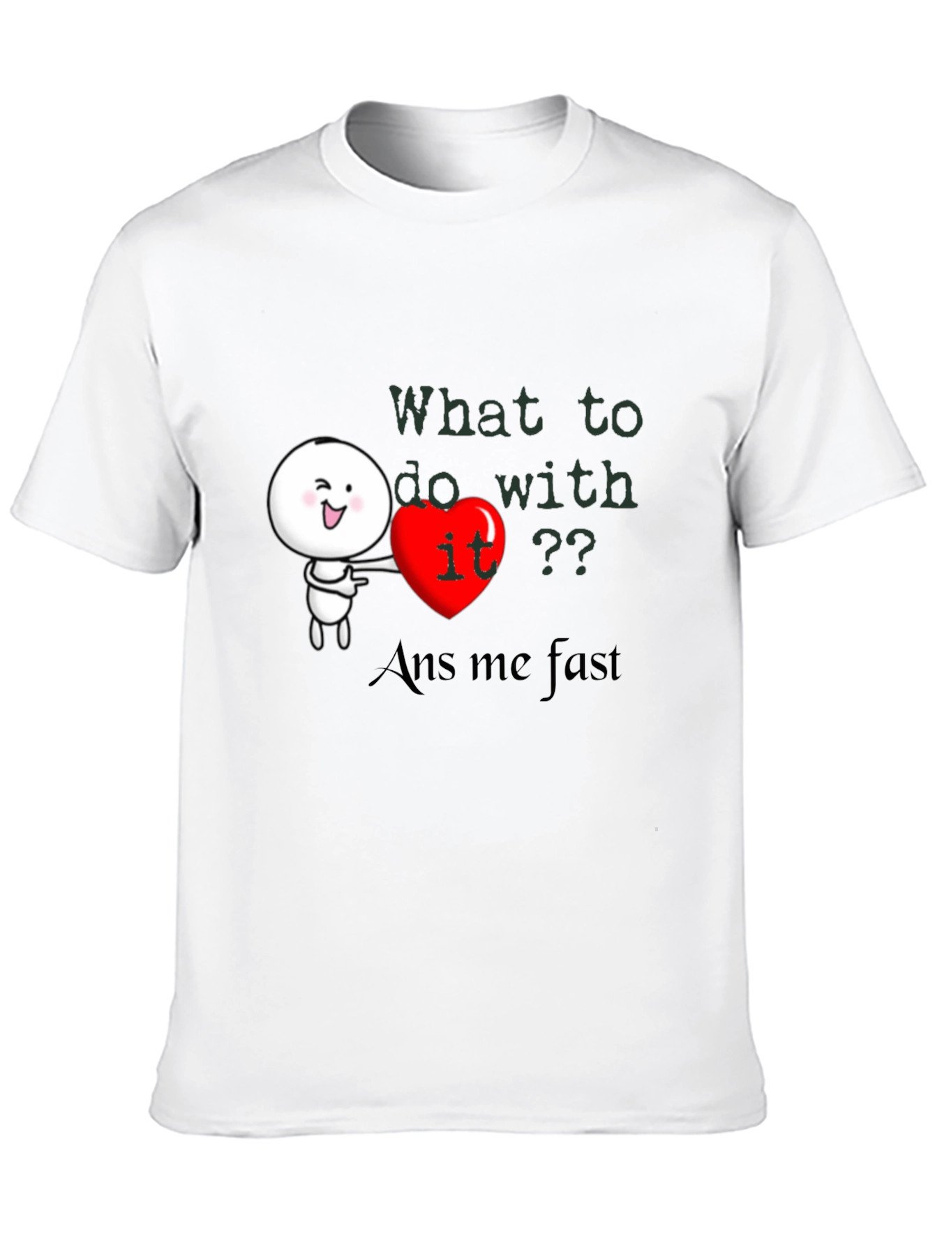 Heart It? Graphic Tee - Answer Fast!