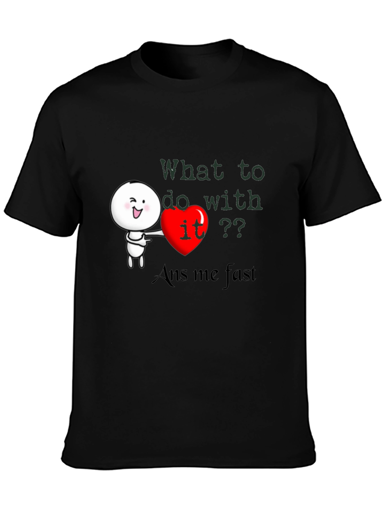 Heart It? Graphic Tee - Answer Fast!