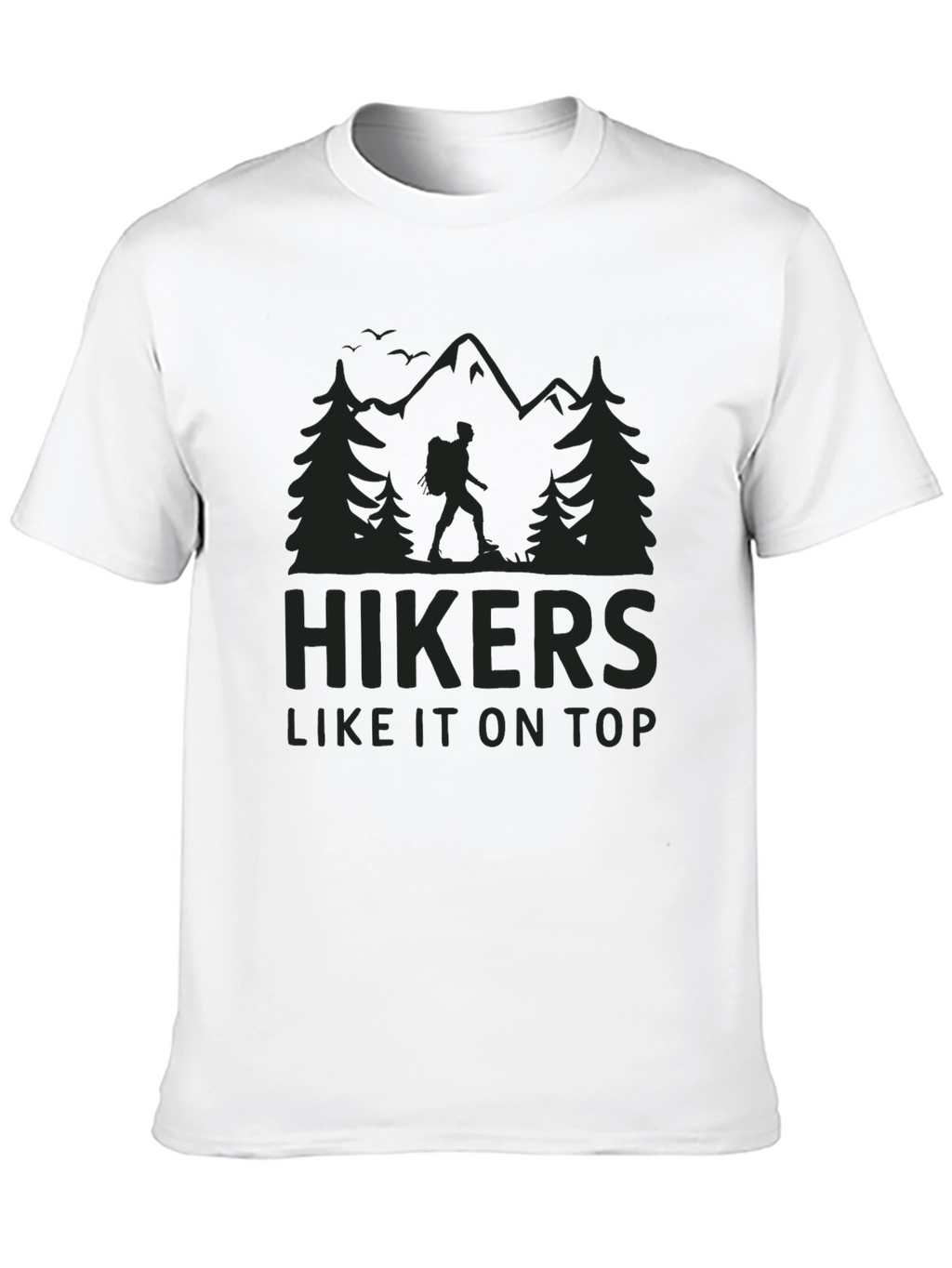 Hikers Like It On Top Graphic Tee
