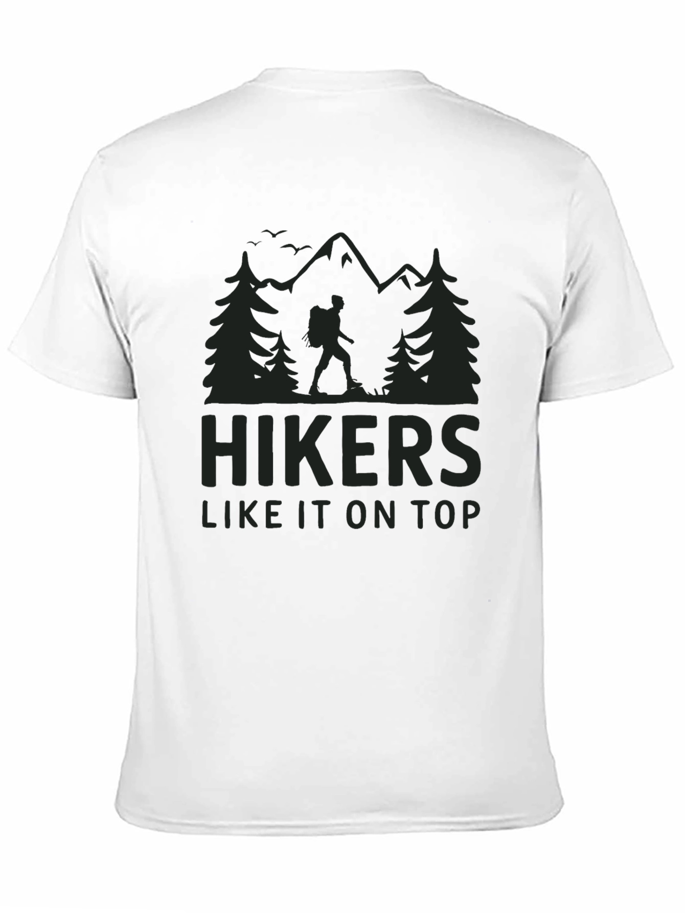 Hikers Like It On Top Graphic Tee