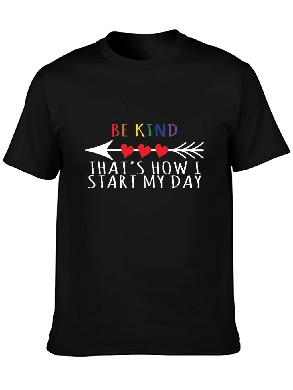 Be Kind Arrow T-Shirt: Start My Day Right!