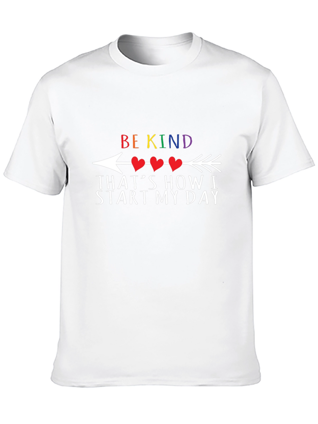 Be Kind Arrow T-Shirt: Start My Day Right!