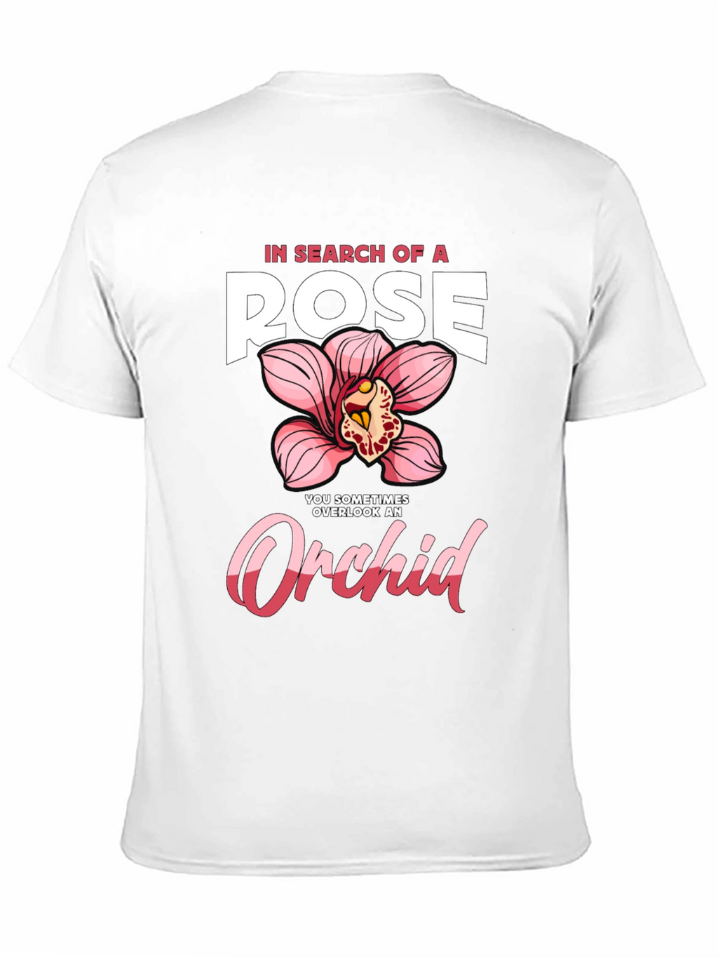In Search of a Rose Orchid Graphic T-Shirt