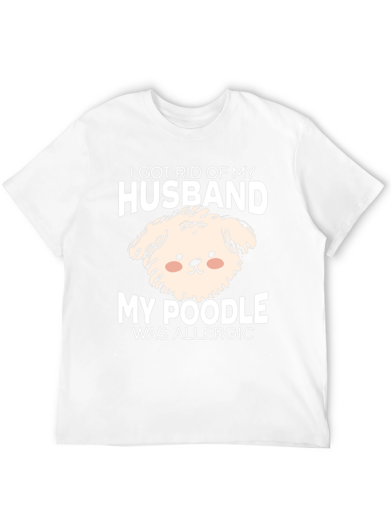 Husband Poodle Allergy Novelty Graphic Tee