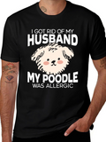 Husband Poodle Allergy Novelty Graphic Tee