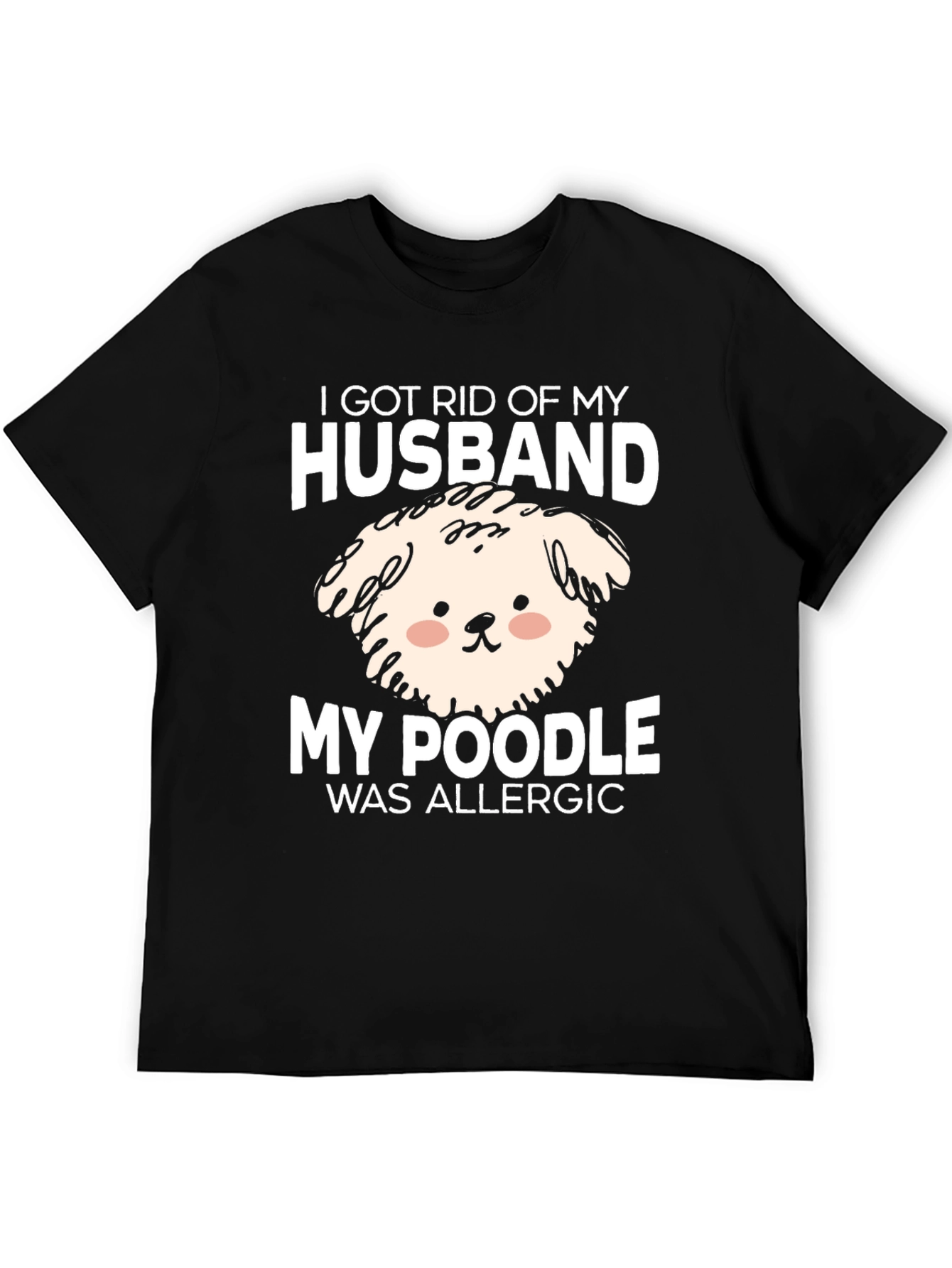 Husband Poodle Allergy Novelty Graphic Tee
