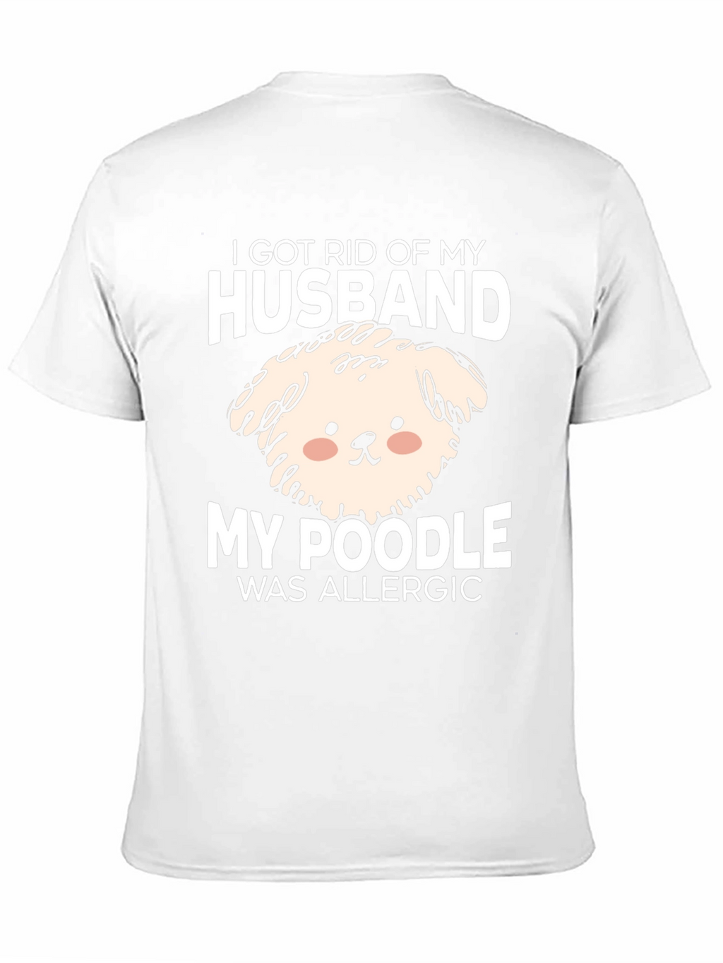 Husband Poodle Allergy Novelty Graphic Tee