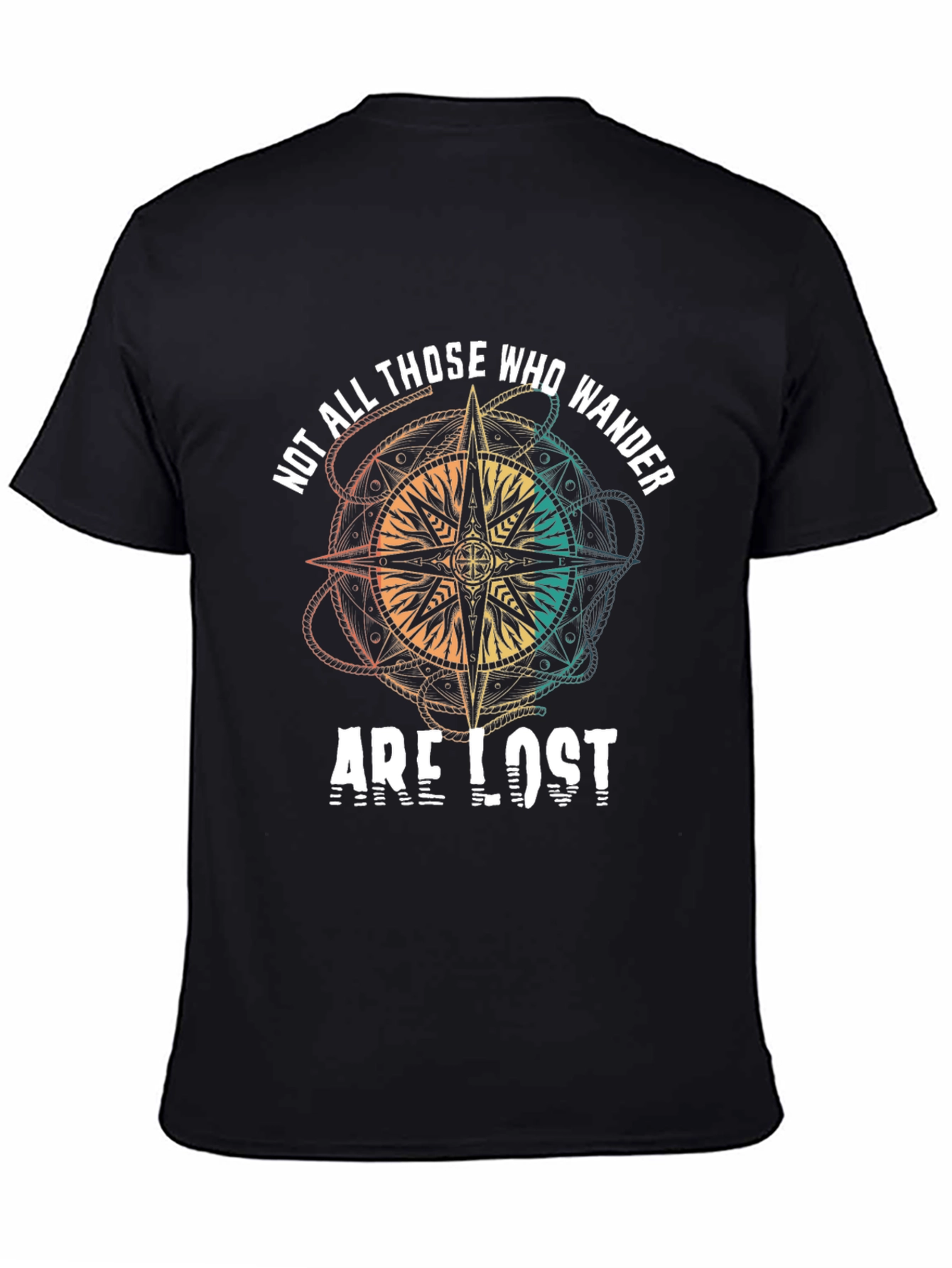 Wanderlust T-Shirt: Not All Those Who Wander Are Lost