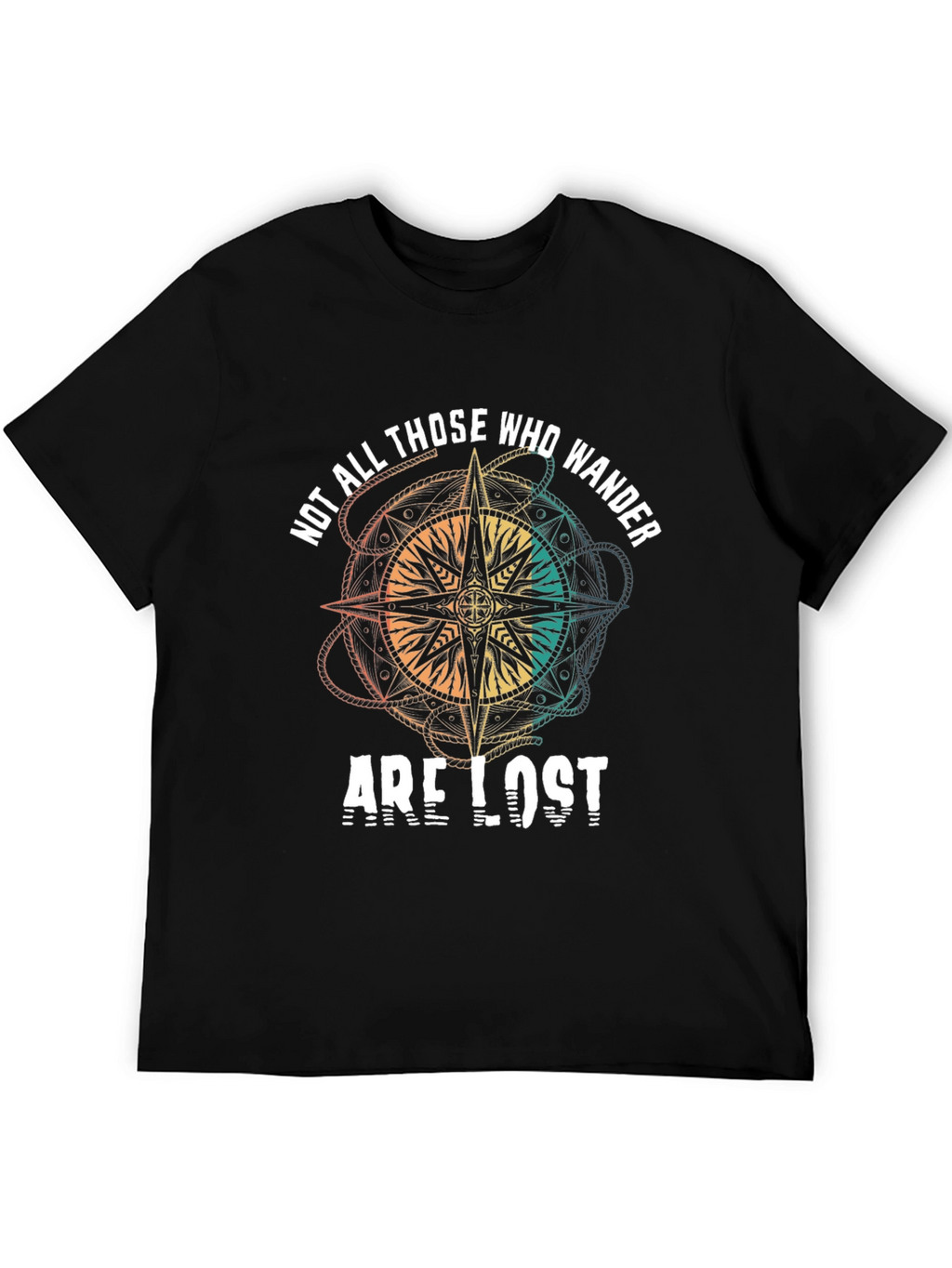 Wanderlust T-Shirt: Not All Those Who Wander Are Lost