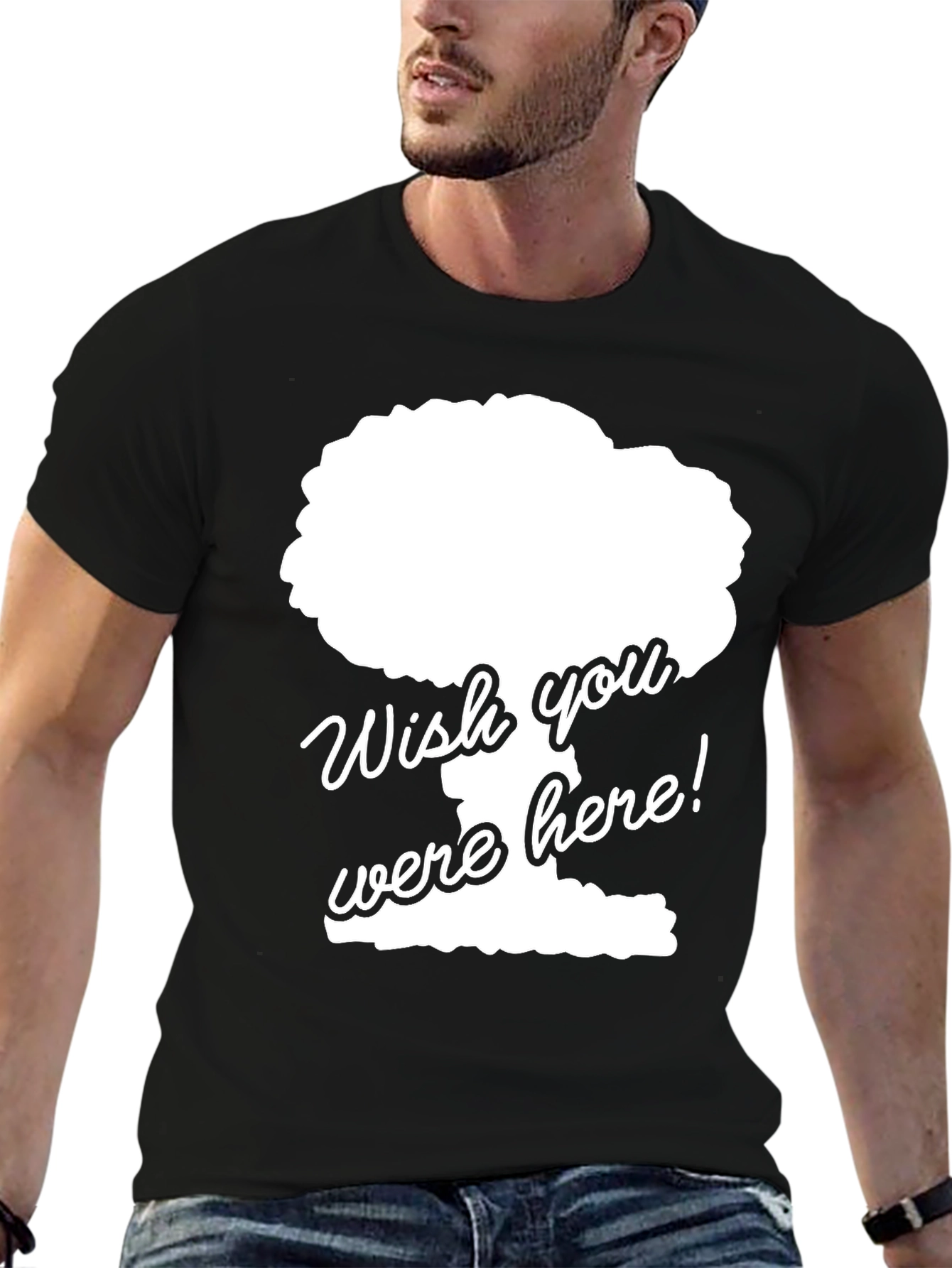 Wish You Were Here Funny Graphic Tee