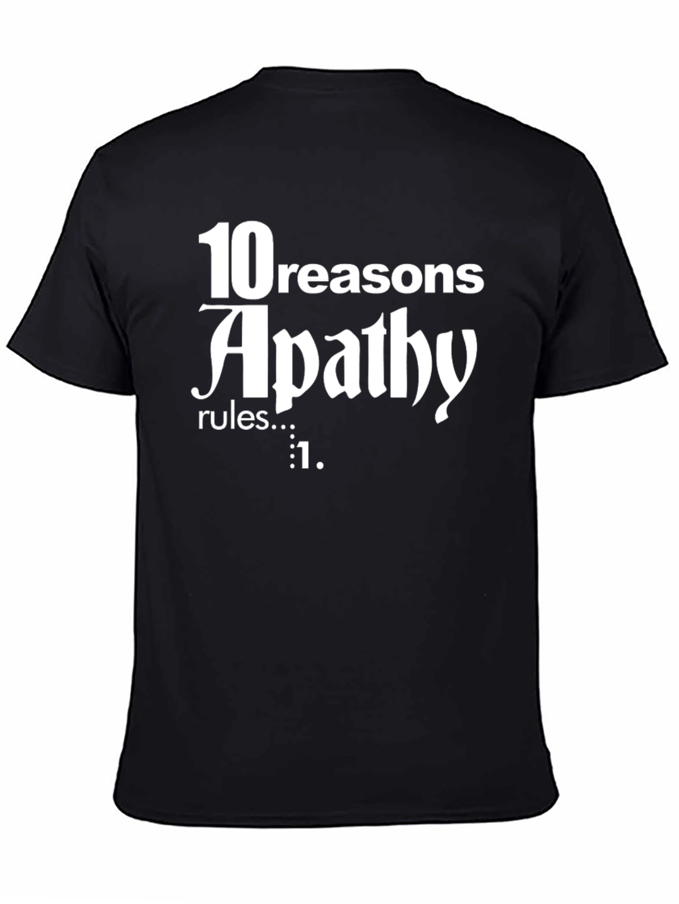 Apathy Rules T-Shirt