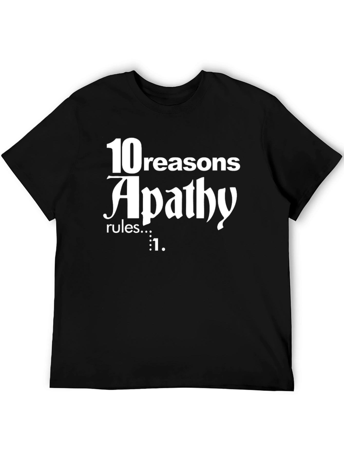 Apathy Rules T-Shirt