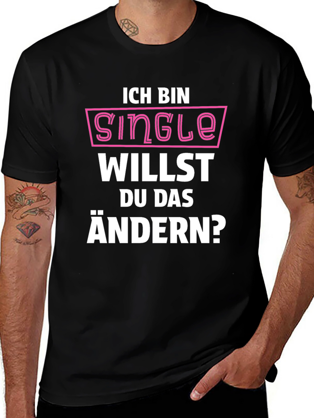Ich Bin Single T-Shirt - Funny German Pickup Line