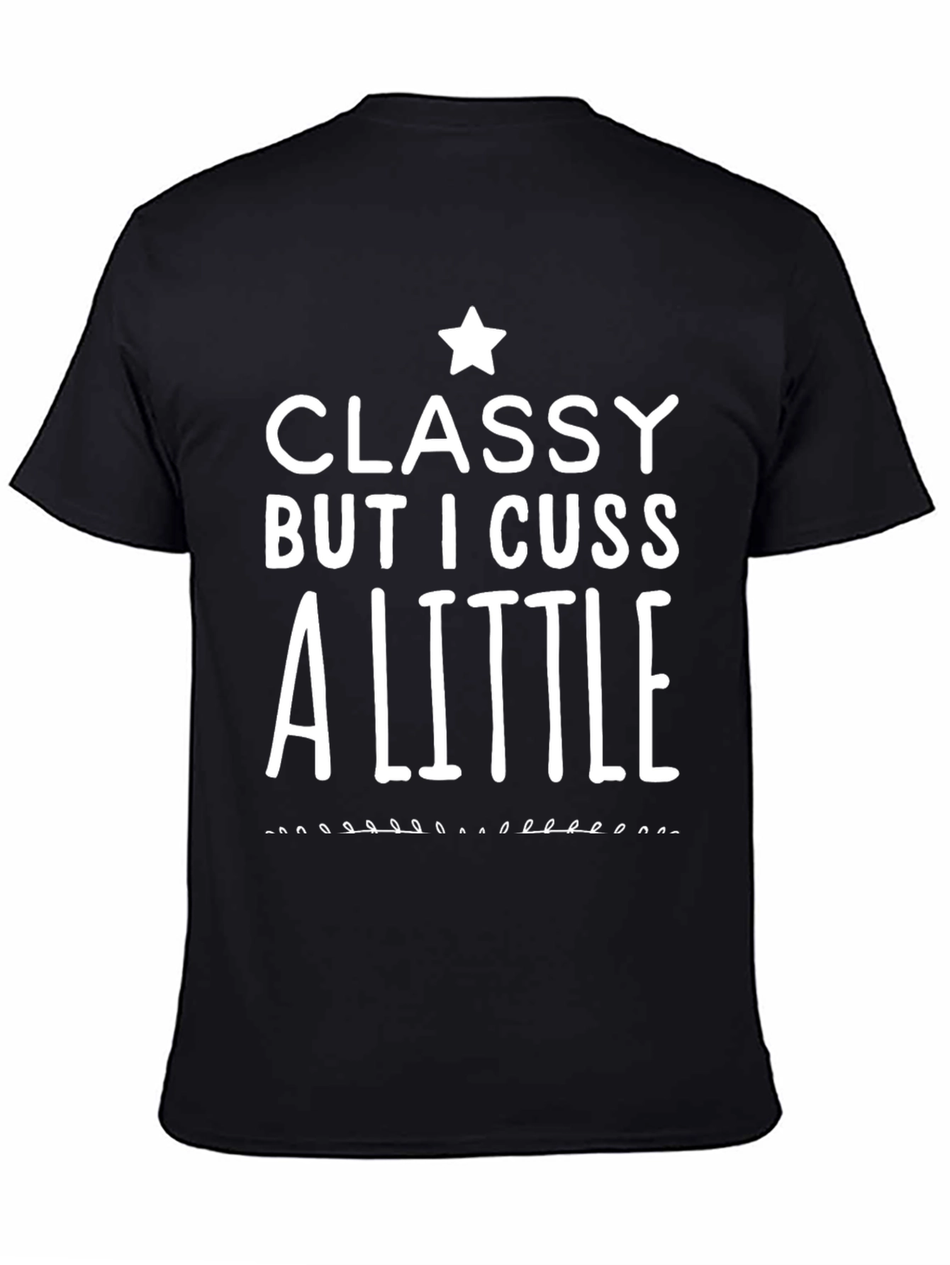 Classy But I Cuss A Little Graphic Tee
