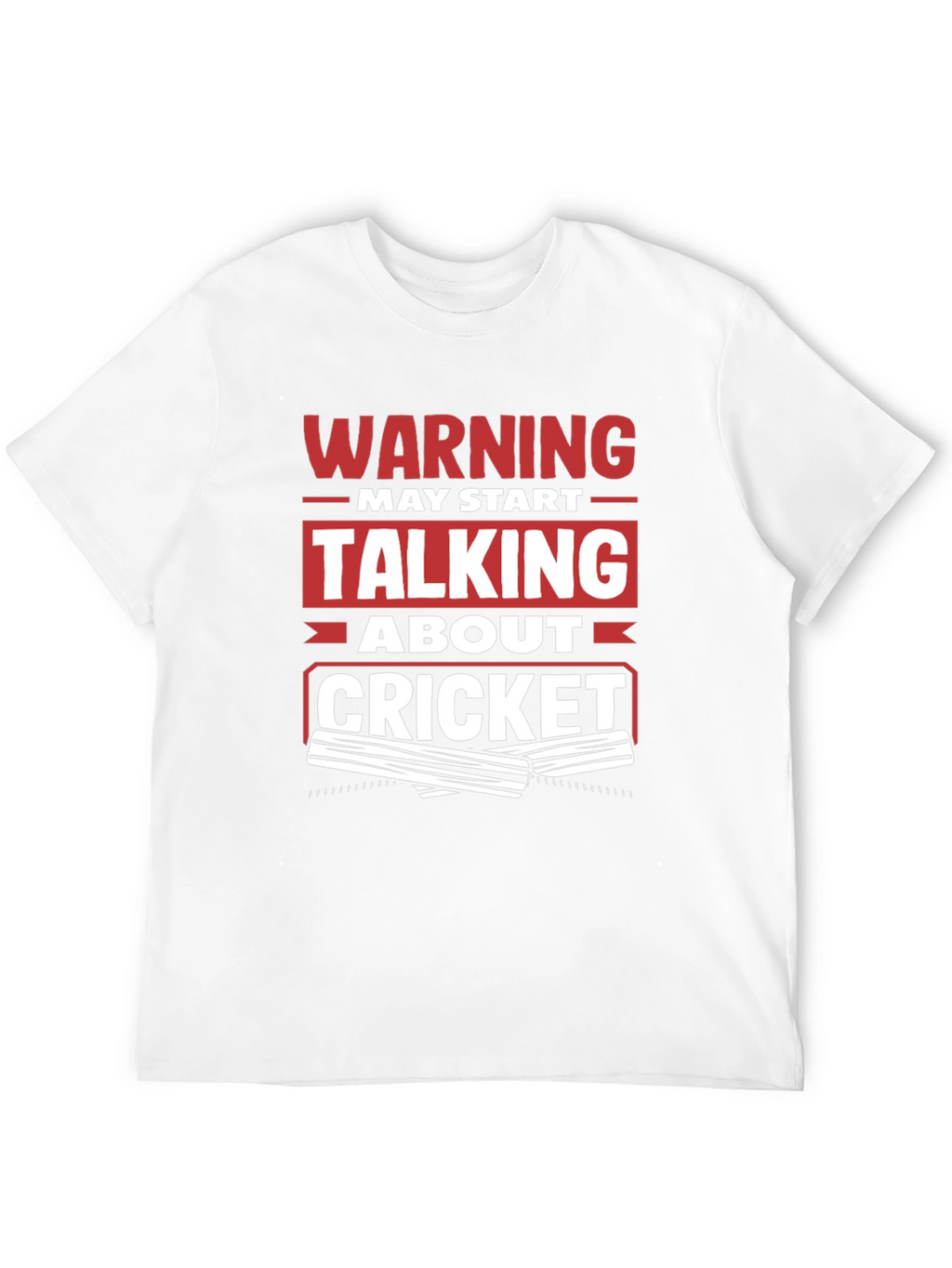 Warning May Start Talking About Cricket T-Shirt