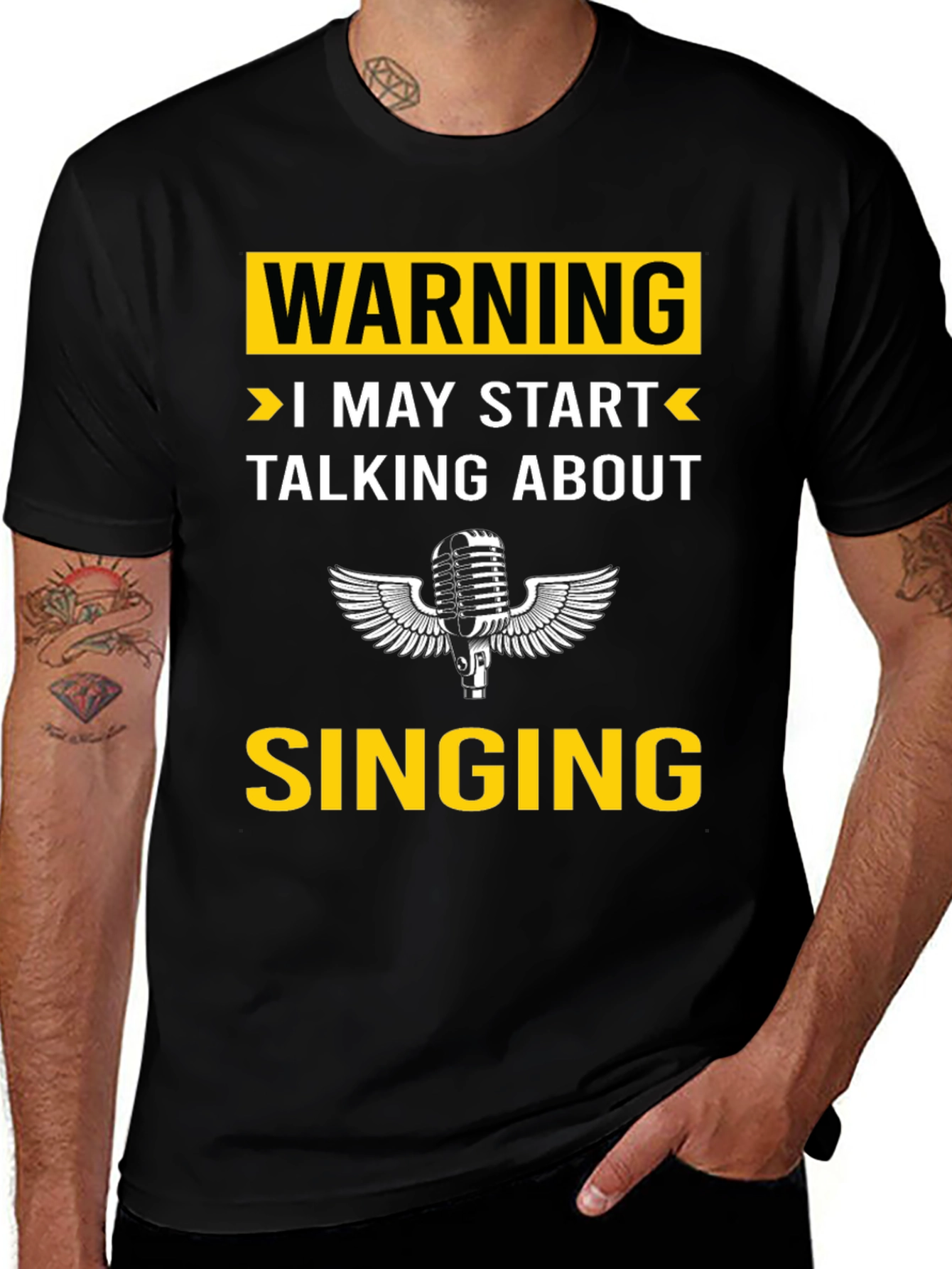 Warning: I May Start Talking About Singing T-Shirt