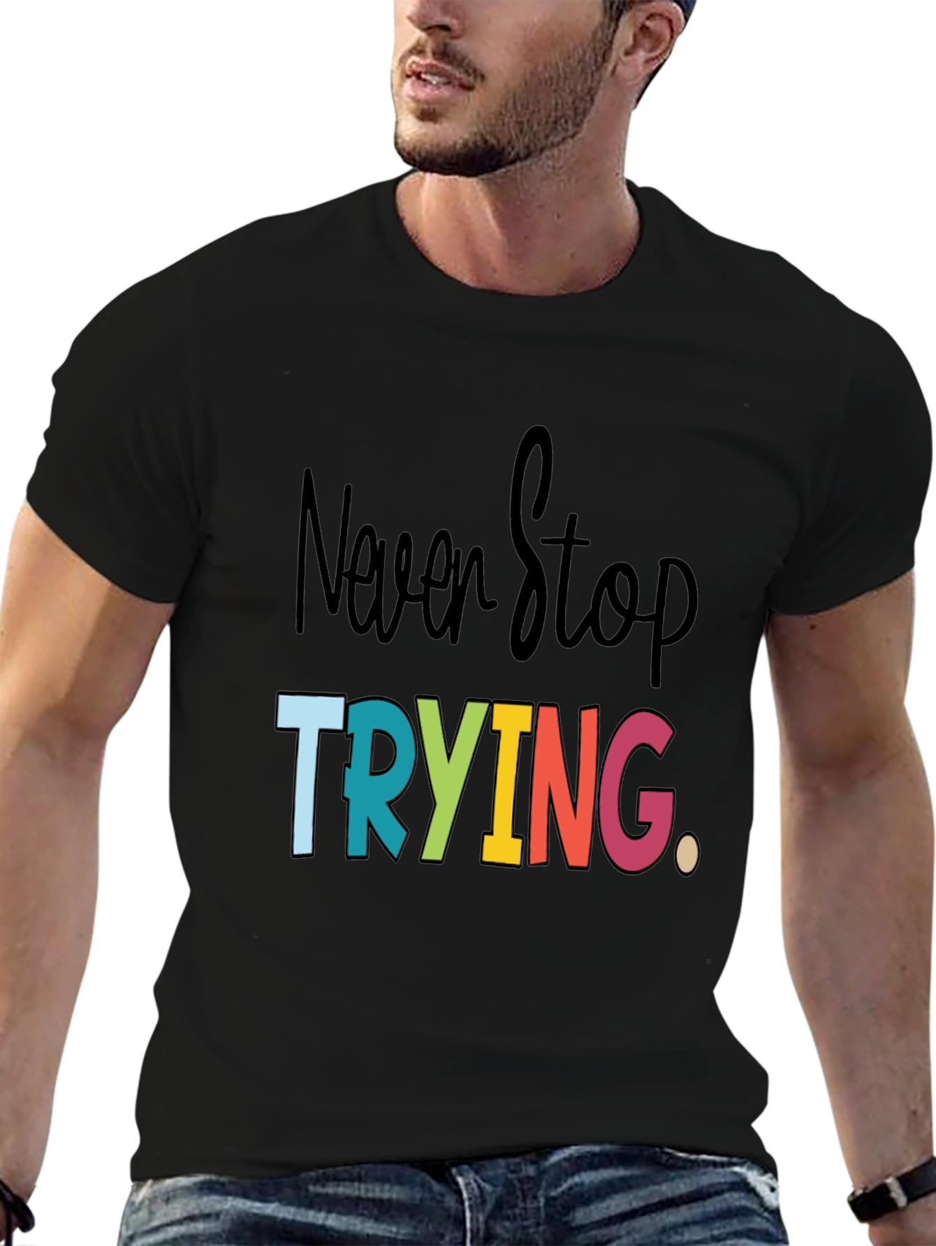 Never Stop Trying Graphic Tee