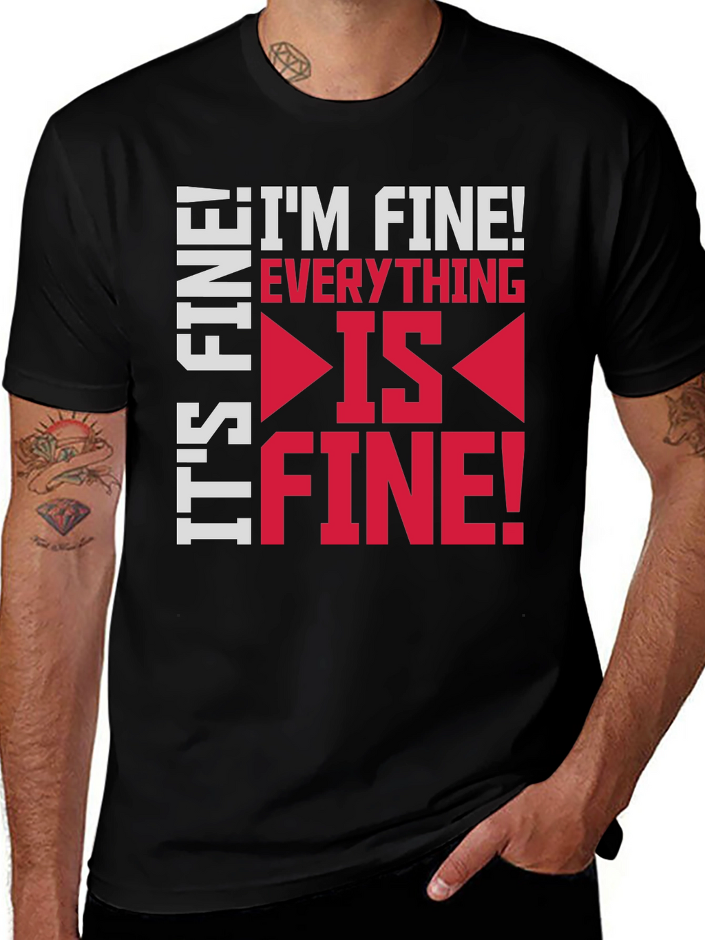 Its Fine Im Fine Everything Is Fine Graphic Tee