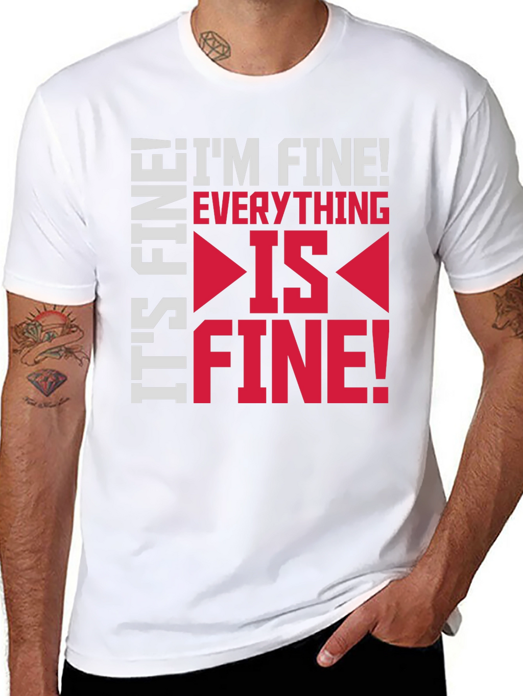 Its Fine Im Fine Everything Is Fine Graphic Tee