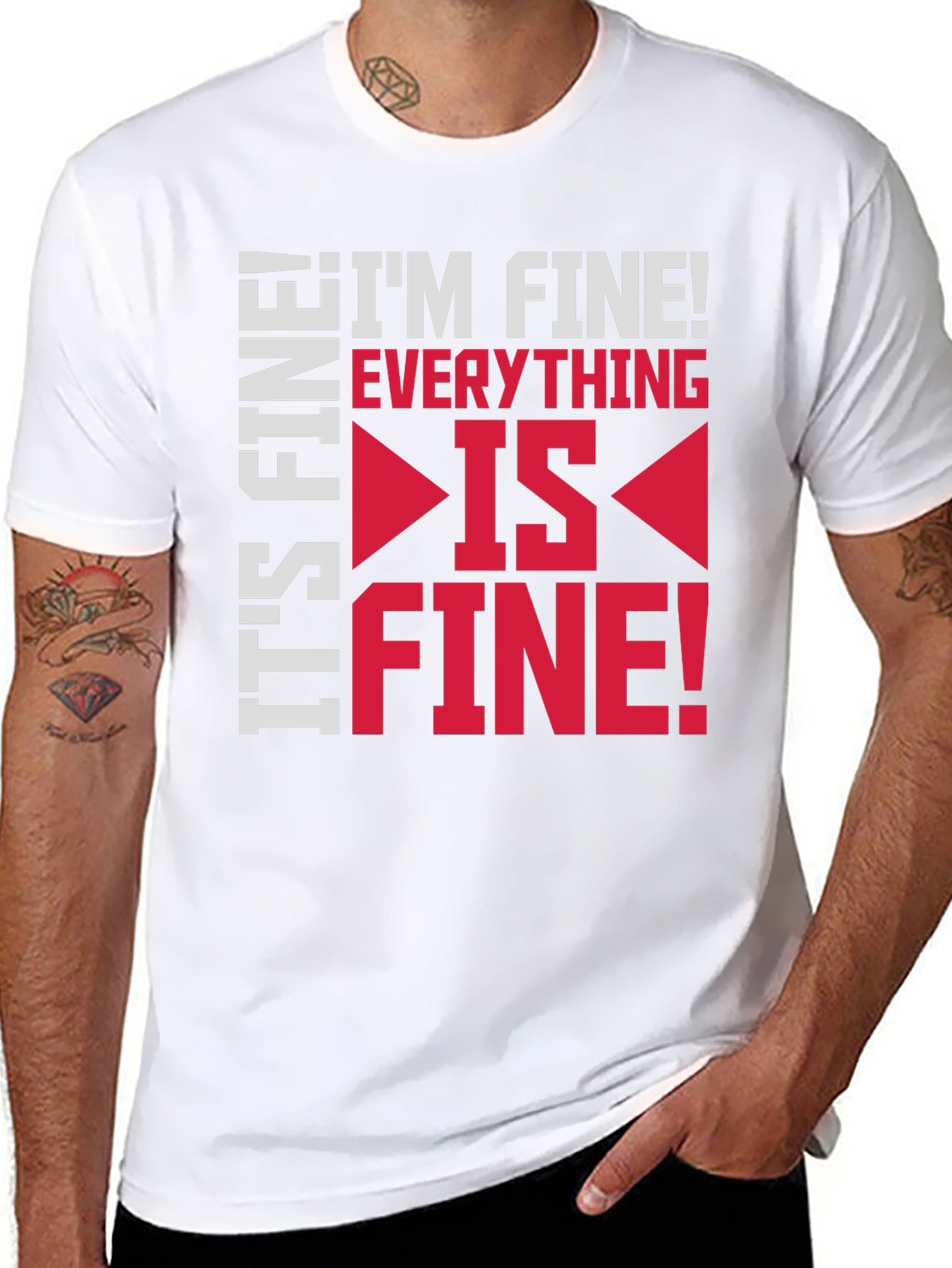 Its Fine Im Fine Everything Is Fine Graphic Tee