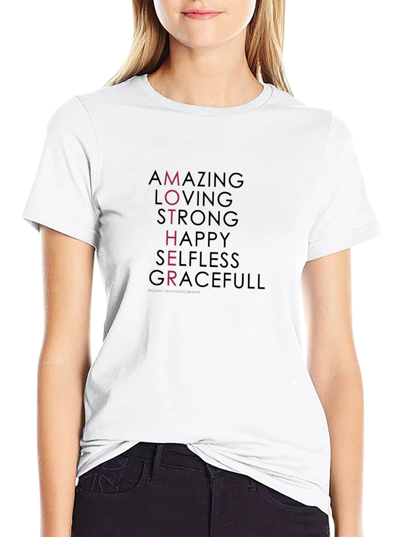 Amazing Mother T-Shirt -  Loving Strong Happy Graceful