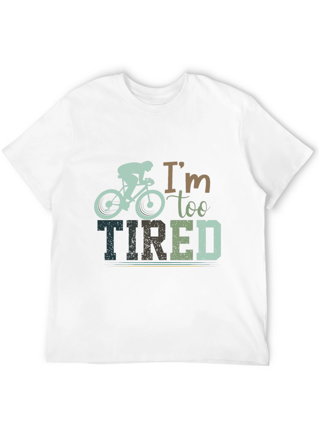 Im Too Tired Cycling Graphic T-Shirt