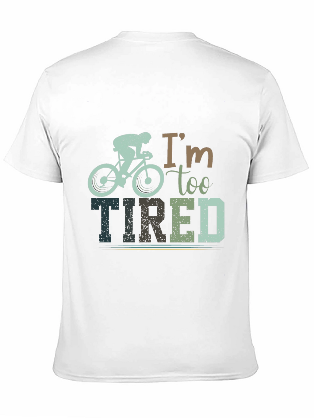 Im Too Tired Cycling Graphic T-Shirt