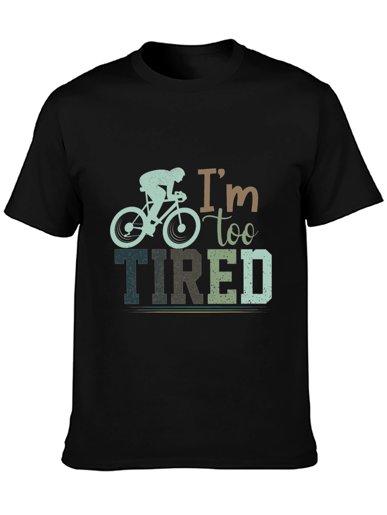 Im Too Tired Cycling Graphic T-Shirt