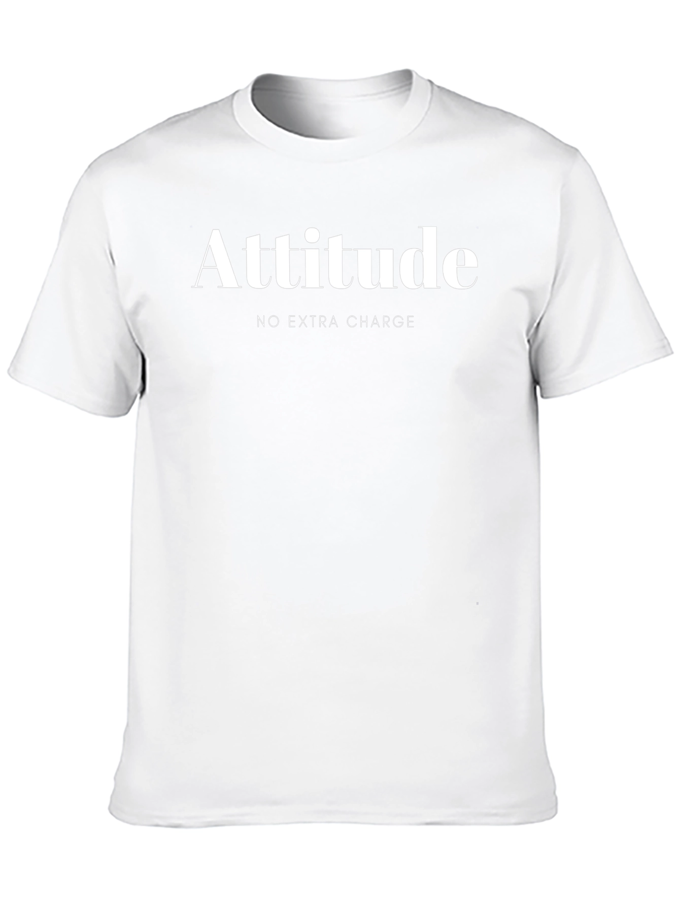Attitude T-Shirt - No Extra Charge Humor Tee
