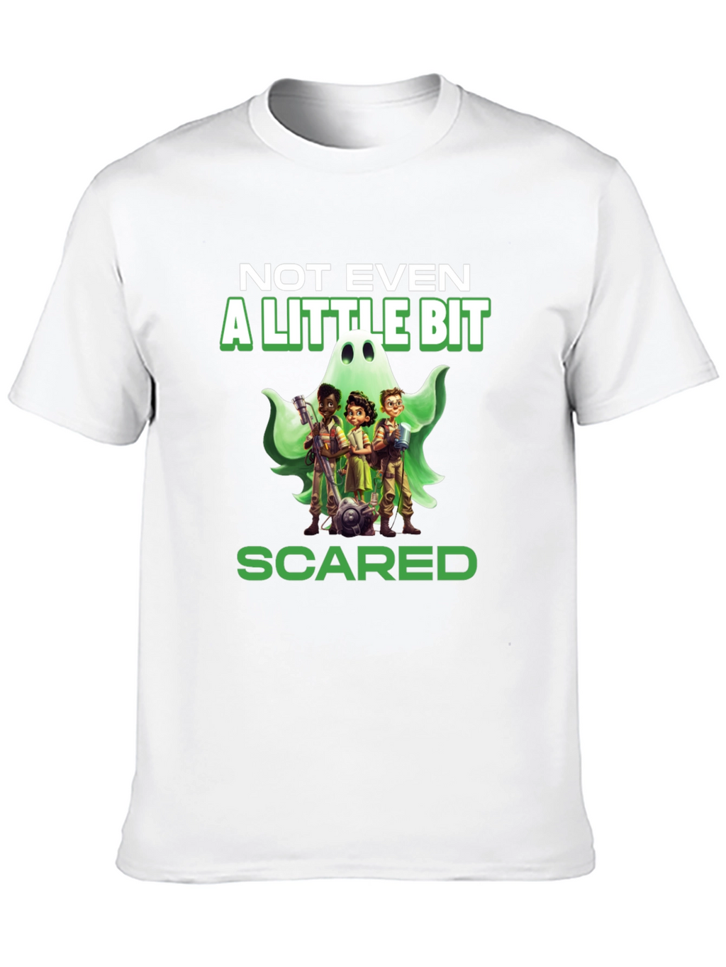 Not Even a Little Bit Scared T-Shirt