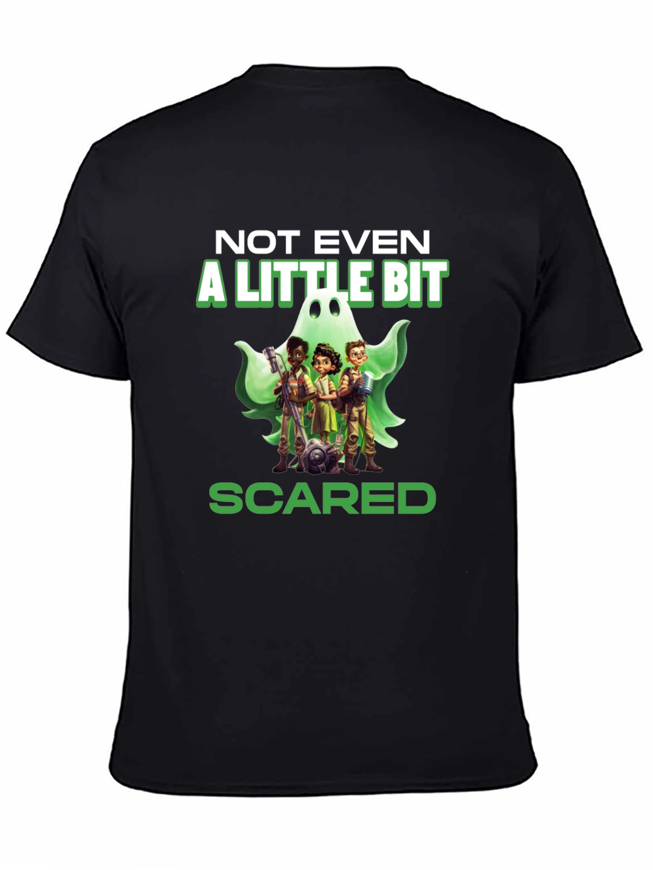Not Even a Little Bit Scared T-Shirt