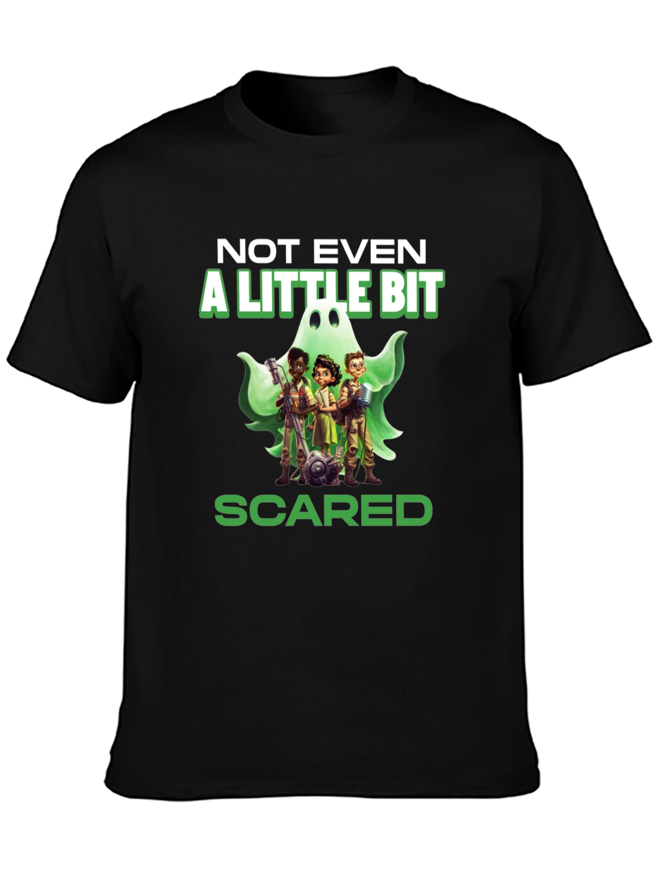 Not Even a Little Bit Scared T-Shirt