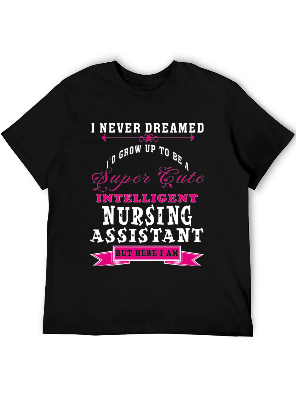 Super Cute Nursing Assistant T-Shirt