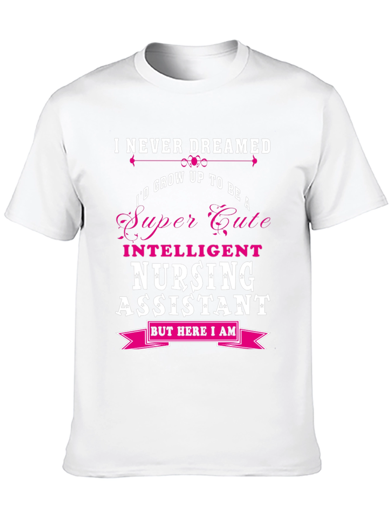 Super Cute Nursing Assistant T-Shirt
