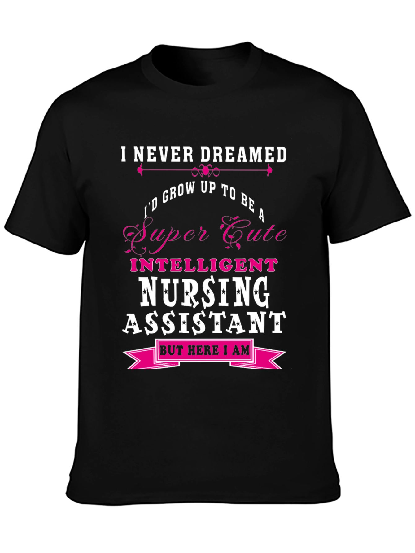 Super Cute Nursing Assistant T-Shirt