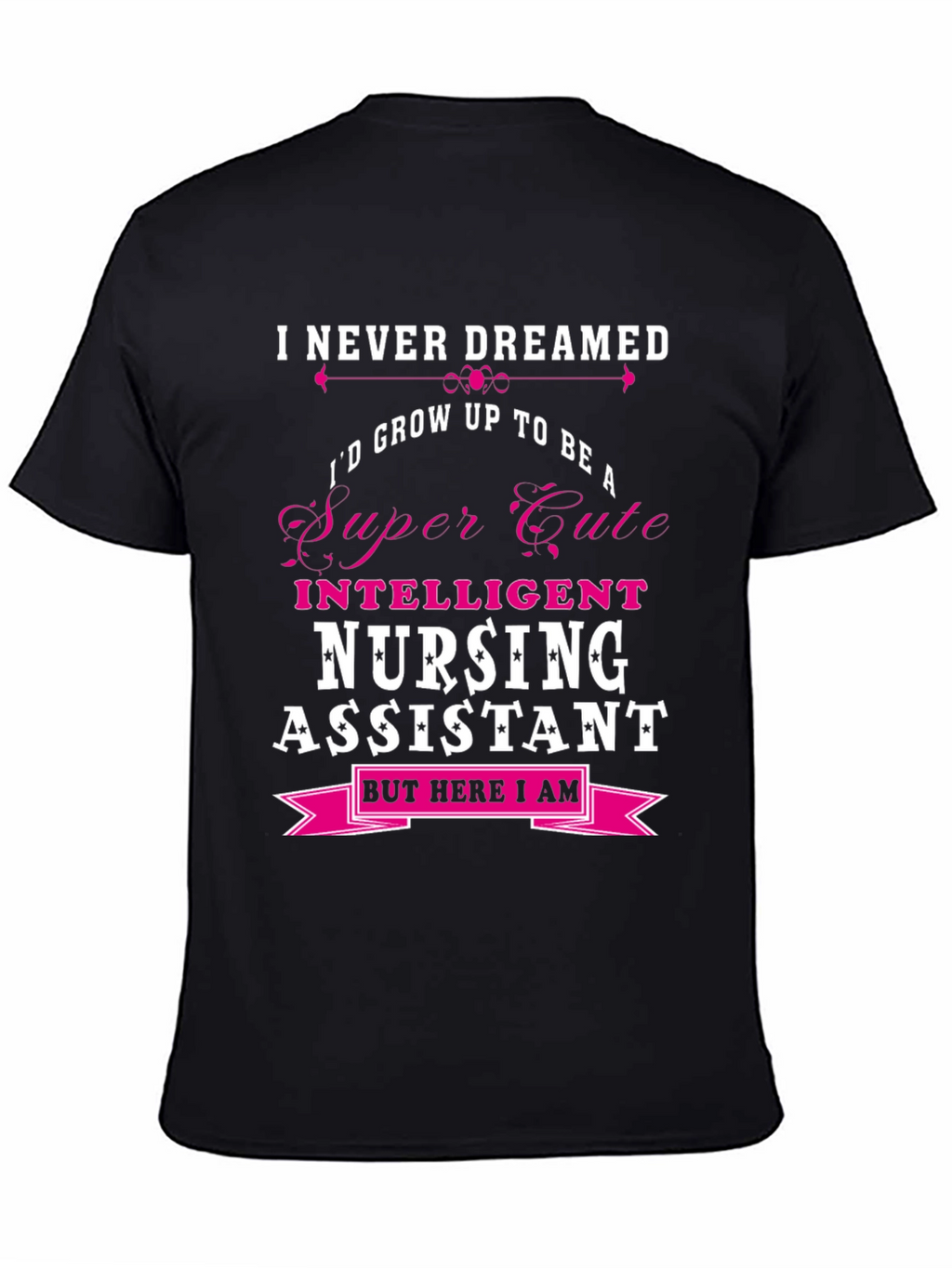 Super Cute Nursing Assistant T-Shirt