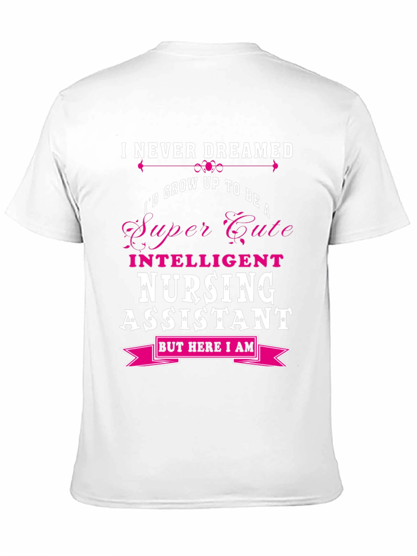 Super Cute Nursing Assistant T-Shirt