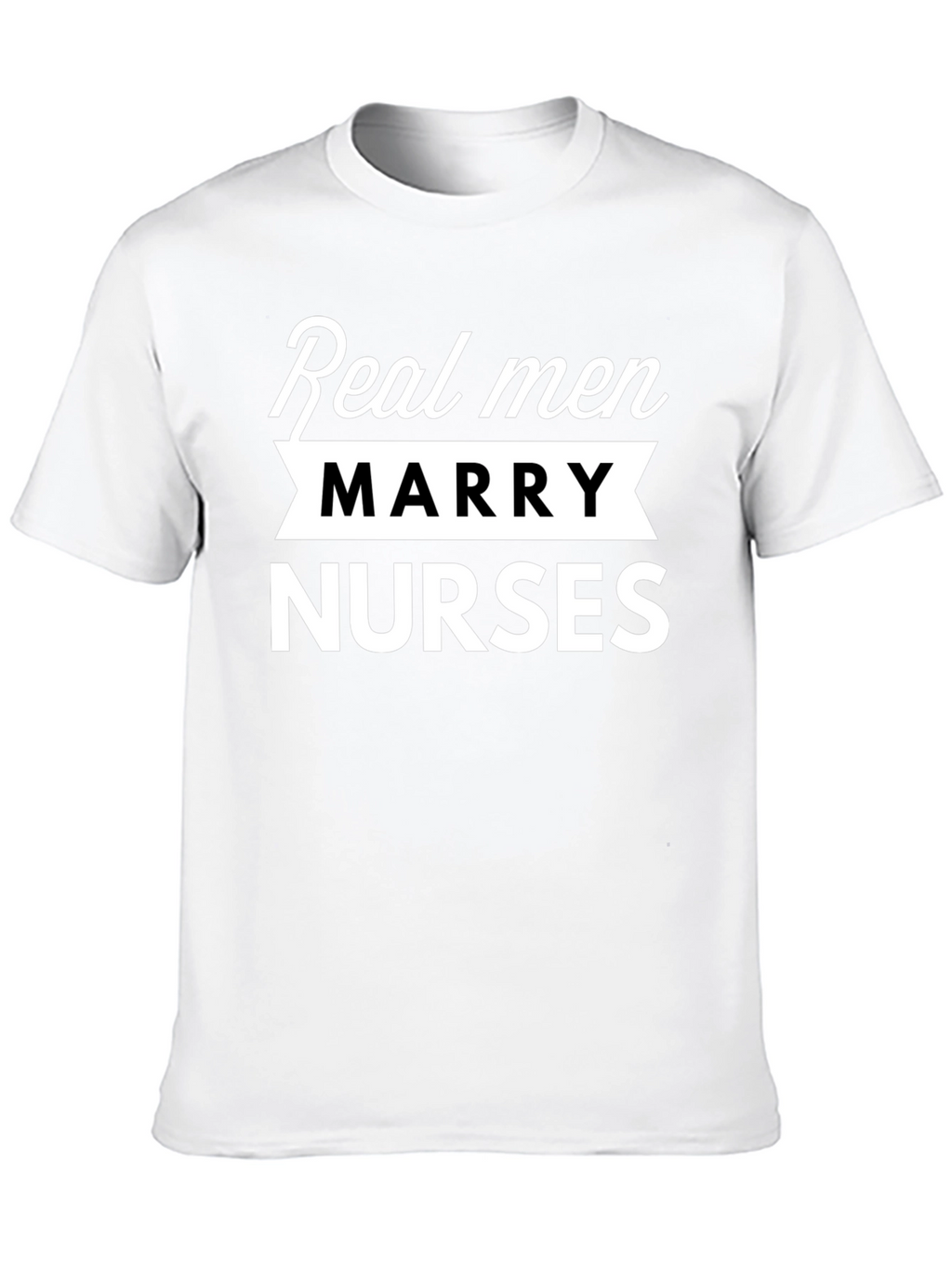 Real Men Marry Nurses Black T-Shirt