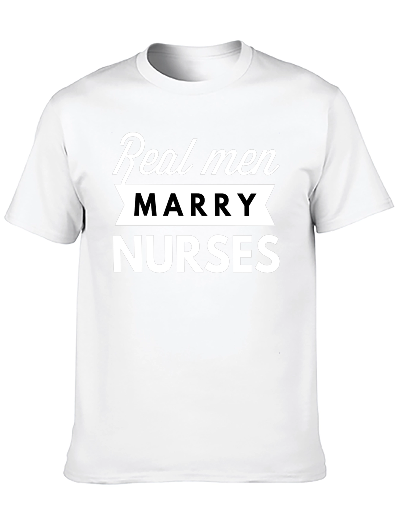 Real Men Marry Nurses Black T-Shirt