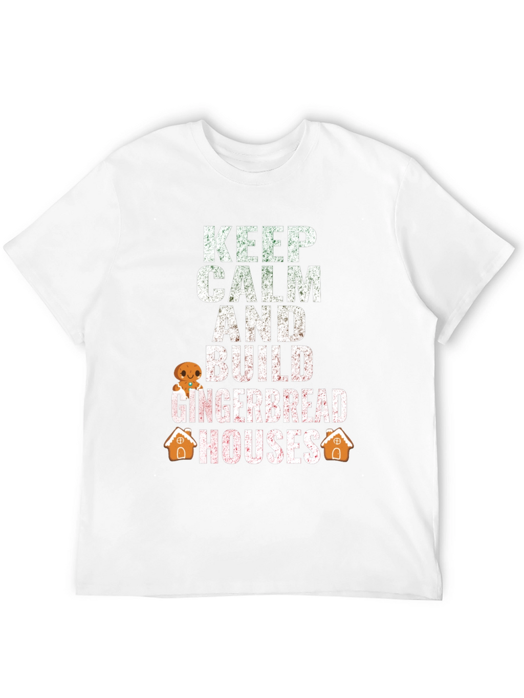 Keep Calm Build Gingerbread Houses T-Shirt